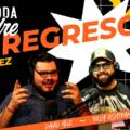 EP11 | A TODA MADRE – El regreso… otra vez